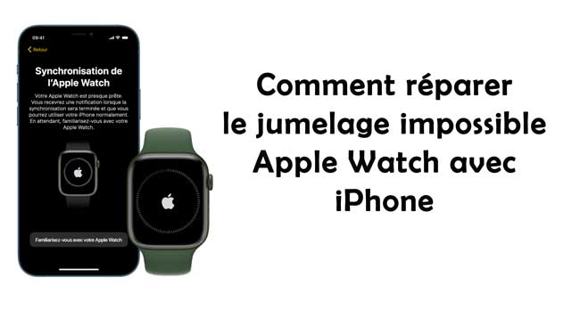 jumelage apple watch impossible avec un iphone