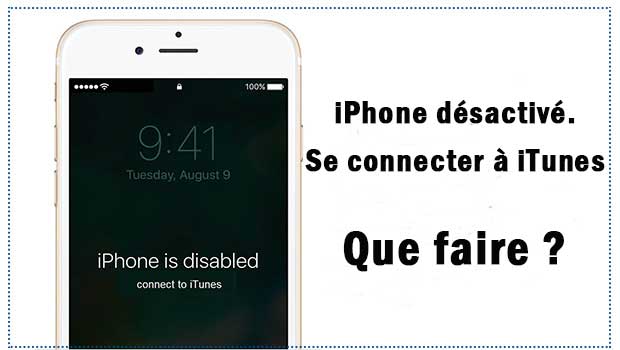 iphone désactivé, se connecter à itunes