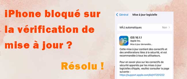 iphone bloqué sur la vérificatio de mise à jour