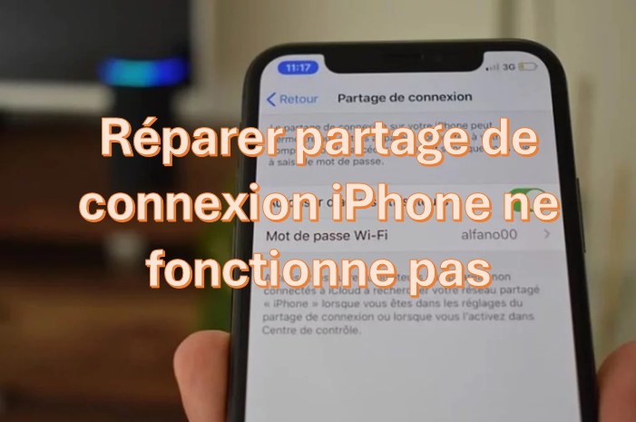 réparer partage de connexion iPhone ne fonctionne pas