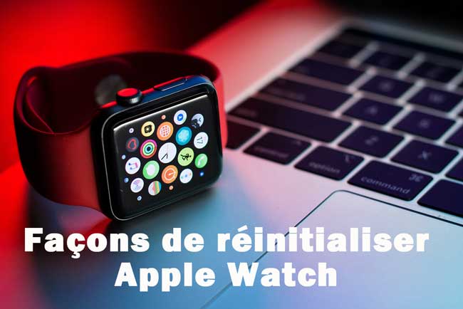 réinitialiser apple watch sans mot de passe