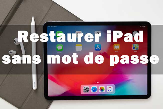 restaurer ipad sans mot de passe
