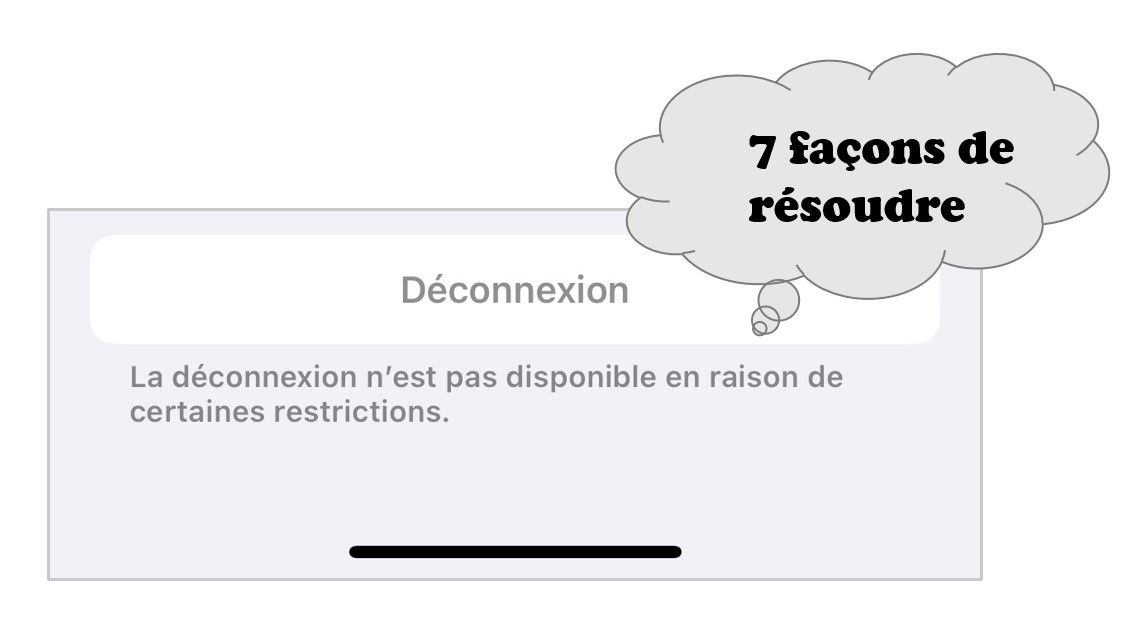 la déconnexion n'est pas disponible en raison de certaines restrictions