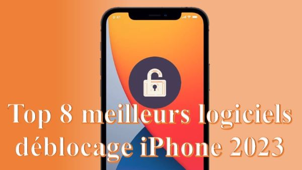 les meilleurs logiciels de déblocage iPhone